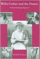 Willa Cather and the Dance: A Most Satisfying Elegance