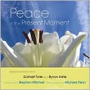 Peace in the Present Moment