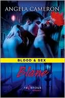 Blood and Sex: Blane: A Ravenous Romance