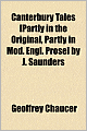 Canterbury Tales [Partly in the Original, Partly in Mod. Engl. Prose] by J. Saunders