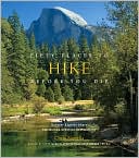 Fifty Places to Hike Before You Die: Outdoor Experts Share the World's Greatest Destinations