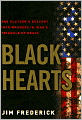 Black Hearts: One Platoon's Descent into Madness in Iraq's Triangle of Death