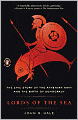 Lords of the Sea: The Epic Story of the Athenian Navy and the Birth of Democracy