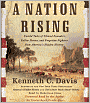 A Nation Rising: Untold Tales of Flawed Founders, Fallen Heroes, and Forgotten Fighters from America's Hidden History