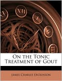 On the Tonic Treatment of Gout