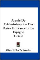 Avenir de L'Administration Des Postes En France Et En Espagne (1863)