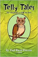 Telly Tales: The Adventures of Telly the Owl and Friends