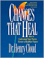 Changes That Heal: How to Understand Your Past to Ensure a Healthier Future
