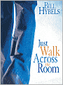 Just Walk Across the Room: Simple Steps Pointing People to Faith