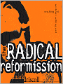 The Radical Reformission: Reaching Out without Selling Out