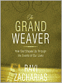The Grand Weaver: How God Shapes Us Through the Events in Our Lives