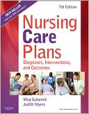 Nursing Care Plans: Diagnoses, Interventions, and Outcomes