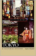 Tokyo A Cultural History