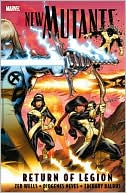 New Mutants - Volume 1: Return of Legion
