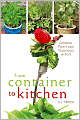 From Container to Kitchen: Growing Fruits and Vegetables in Pots