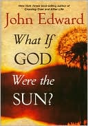 What If God Were the Sun?