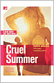 Cruel Summer (Fast Girls, Hot Boys Series #1)