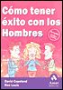 Como Tener Exito Con Los Hombres