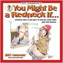 2011 Jeff Foxworthys You Might Be a Redneck If Wall Calendar