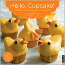 2011 Hello, Cupcake! Wall Calendar