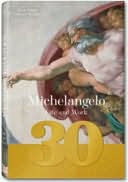 Michelangelo: His Life and Work
