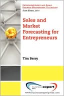 Sales and Market Forecasting for Entrepreneurs
