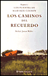Los caminos del recuerdo (A Thousand Country Roads: An Epilogue to the Bridges of Madison County)
