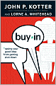 Buy-In: Saving Your Good Idea from Getting Shot Down
