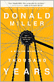 A Million Miles in a Thousand Years: What I Learned While Editing My Life