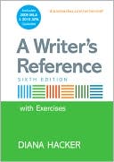 A Writer's Reference with Integrated Exercises with 2009 MLA and 2010 APA Updates