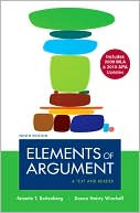 Elements of Argument with 2009 MLA and 2010 APA Updates: A Text and Reader