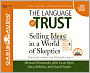 The Language of Trust: Selling Ideas in a World of Skeptics