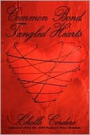 Common Bond, Tangled Hearts