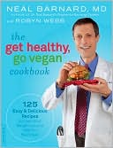 The Get Healthy, Go Vegan Cookbook by Neal Barnard: Book Cover