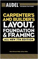 Audel Carpenter's and Builder's Layout, Foundation, and Framing
