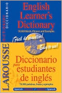 Larousse English Learner's Dictionary: Diccionario Para Estudiantes de Ingles