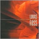 Lukas Foss: Curriculum Vitae