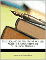 The Hound of the Baskervilles: Another Adventure of Sherlock Holmes