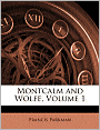 Montcalm and Wolfe, Volume 1