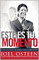 Este es tu Momento: Activa tu fe, alcanza tus suenos y asegura el favor de Dios