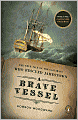 A Brave Vessel: The True Tale of the Castaways Who Rescued Jamestown