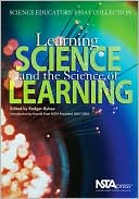 Learning Science and the Science of Learning: Science Educators' Essay Collection