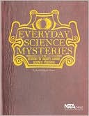 Everyday Science Mysteries: Stories for Inquiry-Based Science Teaching