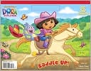 Saddle Up! (Dora the Explorer)
