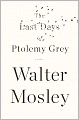 The Last Days of Ptolemy Grey
