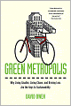 Green Metropolis: Why Living Smaller, Living Closer, and Driving Less are theKeys toSustainability