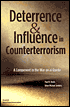 Deterrence and Influence in Counterterrorism : A Component in the War on Al Qaeda