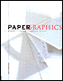 Paper Graphics: The Power of Paper in Graphic Design