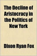 The Decline of Aristocracy in the Politics of New York