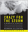 Crazy for the Storm: A Memoir of Survival